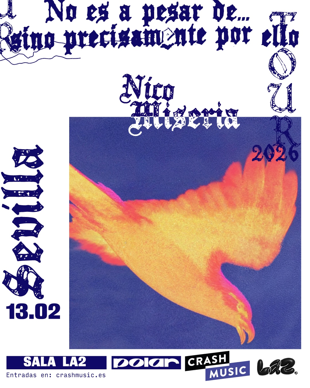 No es a pesar de… sino precisamente por ello tour @ La2